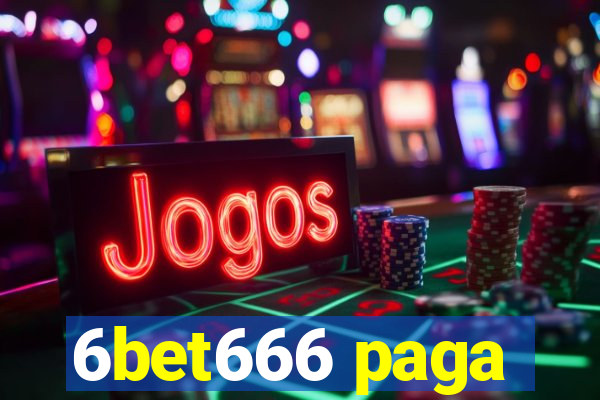 6bet666 paga